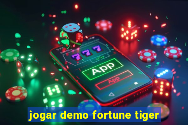 jogar demo fortune tiger